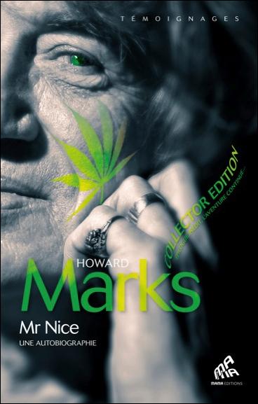 Howard Marks Mr Nice une autobiographie
