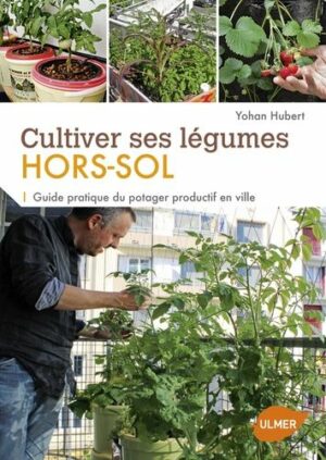 Livre Cultiver ses légumes hors-sol